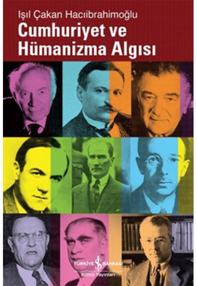 Cumhuriyet ve Hümanizma Algısı