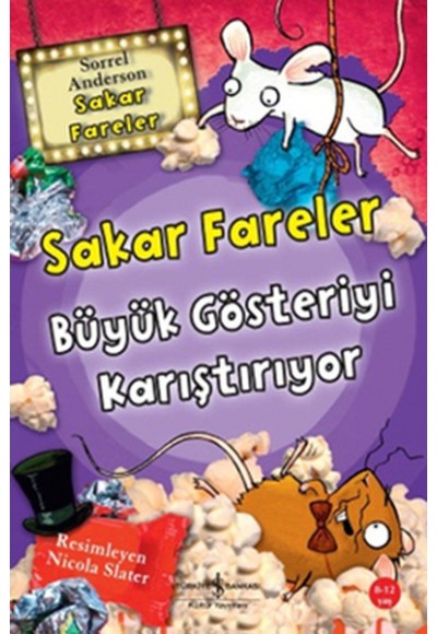 Sakar Fareler Büyük Gösteriyi Karıştırıyor