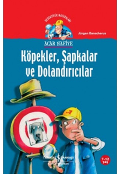 Acar Hafiye - Köpekler Şapkalar ve Dolandırıcılar