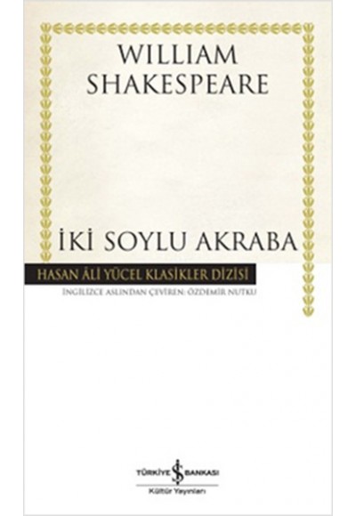 İki Soylu Akraba - Hasan Ali Yücel Klasikleri (Ciltli)