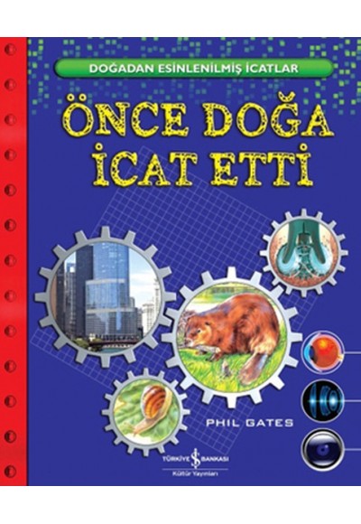 Önce Doğa İcat Etti