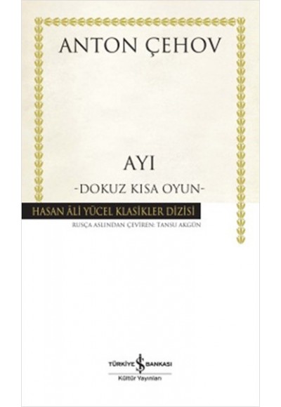 Ayı Dokuz Kısa Oyun - Hasan Ali Yücel Klasikleri (Ciltli)