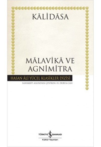 Malavika ve Agnimitra  - Hasan Ali Yücel Klasikleri