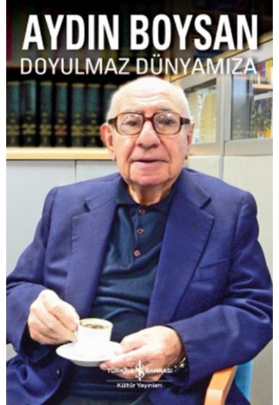 Doyulmaz Dünyamıza