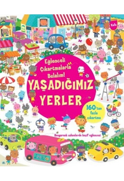 Yaşadığımız Yerler / Eğlenceli Çıkartmalarla Bulalım