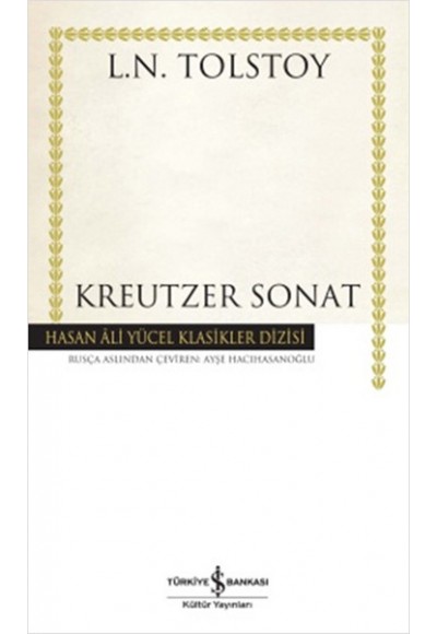 Kreutzer Sonat - Hasan Ali Yücel Klasikleri (Ciltli)
