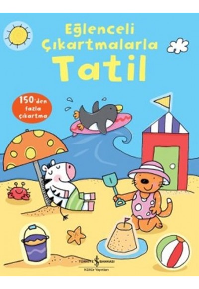 Eğlenceli Çıkartmalarla Tatil
