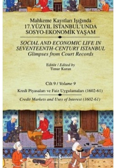 Mahkeme Kayıtları - Cilt 9 - Kredi Piyasaları ve Faiz Uygulamaları (1602-61)