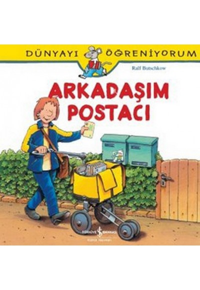 Dünyayı Öğreniyorum - Arkadaşım Postacı