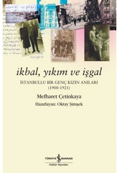 İkbal, Yıkım ve İşgal