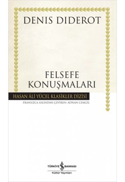 Felsefe Konuşmaları - Hasan Ali Yücel Klasikleri (Ciltli)
