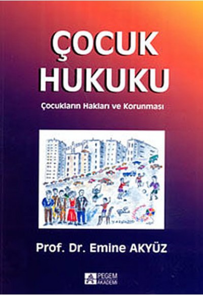 Çocuk Hukuku  Çocukların Hakları ve Korunması