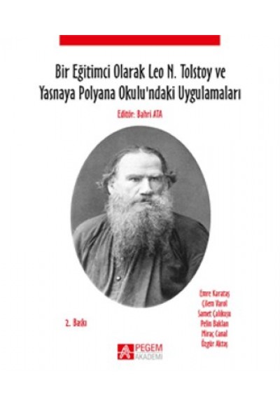 Bir Eğitimci Olarak Leo N. Tolstoy ve Yasnaya Polyana Okulundaki Uygulamaları