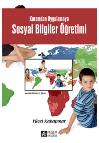 Kuramdan Uygulamaya Sosyal Bilgiler Öğretimi