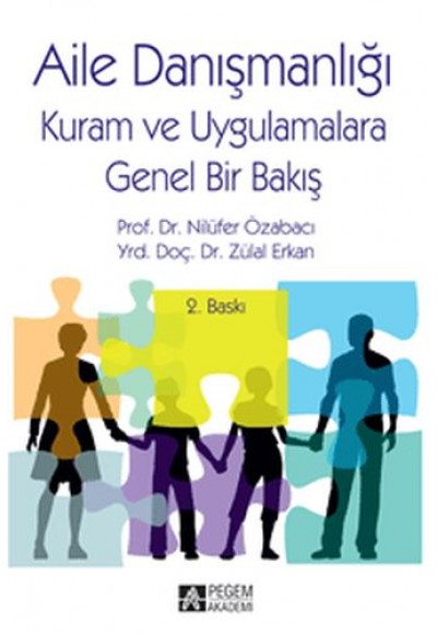 Aile Danışmanlığı (Kuram ve Uygulamalara Genel Bakış)