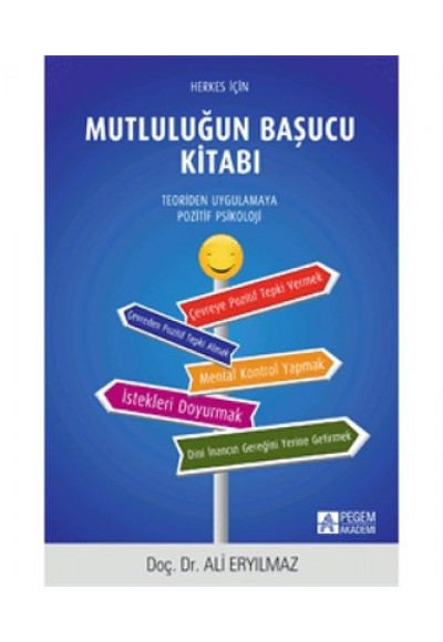Herkes İçin Mutluluğun Başucu Kitabı  Teoriden Uygulamaya Pozitif Psikoloji