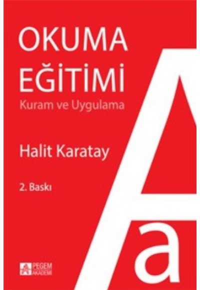 Okuma Eğitimi Kuram ve Uygulama