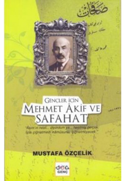 Gençler İçin Mehmet Akif ve Safahat