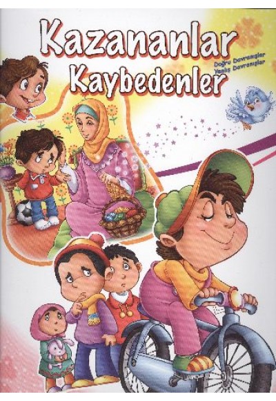 Kazananlar ve Kaybedenler Olumlu ve Olumsuz Davranışlar