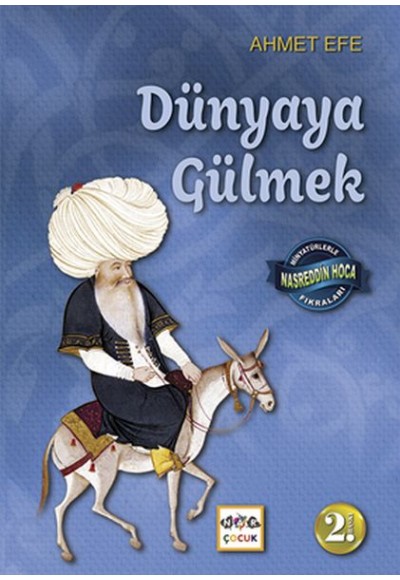 Dünyaya Gülmek / Minyatürlerle Nasreddin Hoca Fıkraları