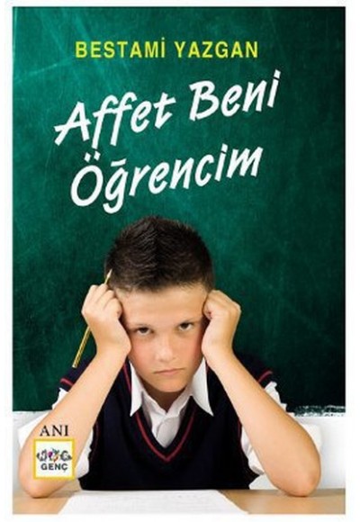 Affet Beni Öğrencim