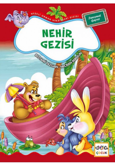 Nehir Gezisi / Neşeli Orman Hikayeleri