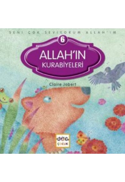 Allah'ın Kurabiyeleri / Seni Çok Seviyorum Allah'ım -6