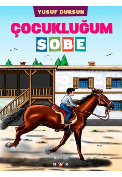 Çocukluğum Sobe