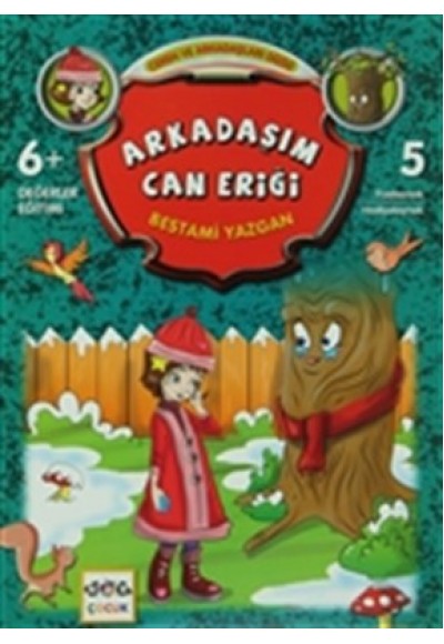 Arkadaşım Can Eriği / Ceren ve Arkadaşları Dizisi 5