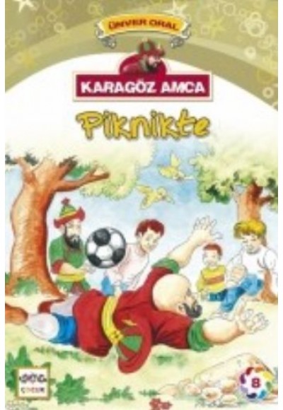 Karagöz Amca Piknikte