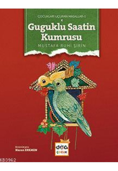 Guguklu Saatin Kumrusu / Çocukları Uçuran Masallar 4