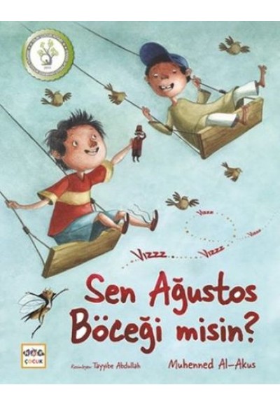 Sen Ağustos Böceği misin?