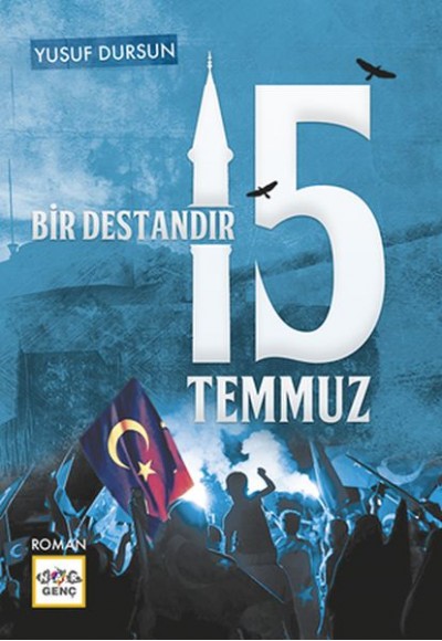 Bir Destandır 15 Temmuz