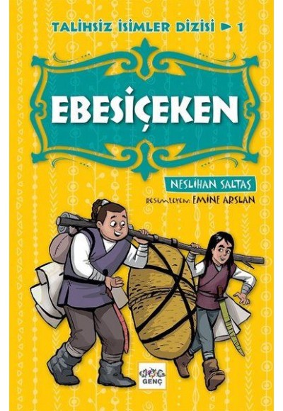 Ebesiçeken-Talihsiz İsimler Dizisi 1