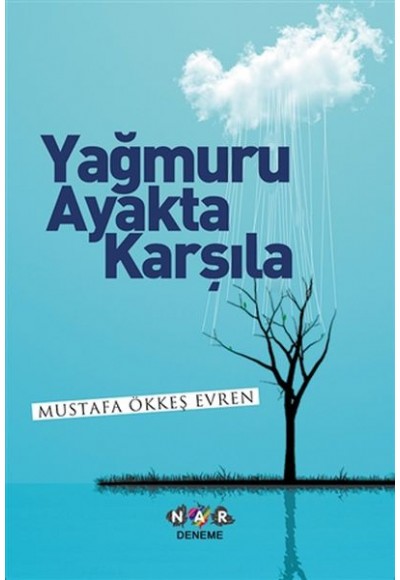 Yağmuru Ayakta Karşıla