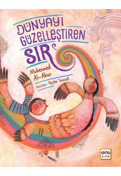 Dünyayı Güzelleştiren Sır