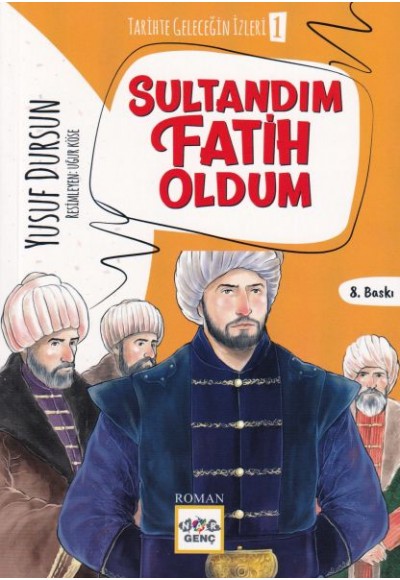 Sultandım Fatih Oldum