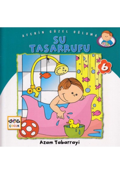 Su Tasarrufu - Aferin Güzel Oğluma 6