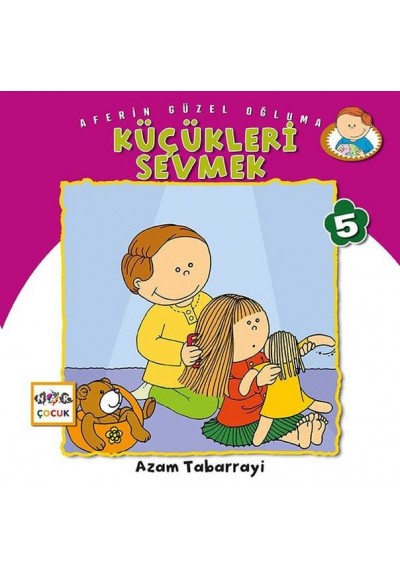 Küçükleri Sevmek - Aferin Güzel Oğluma 5