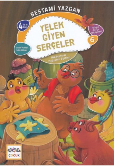 Yelek Giyen Serçeler - Bilgin Serçe Hikayeleri 6 - Hikayelerle Değerler Eğitimi