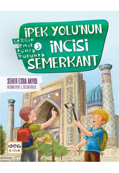 İpek Yolu’nun İncisi Semerkant