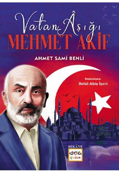 Vatan Aşığı Mehmet Akif