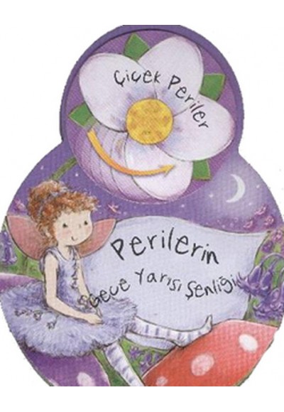 Çiçek Periler - Perilerin Gece Yarışı Şenliği