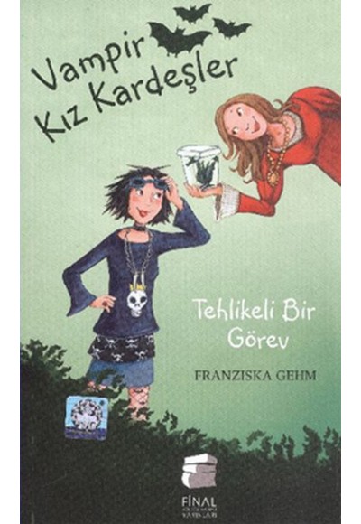 Vampir Kız Kardeşler 3 - Tehlikeli Bir Görev