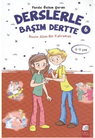 Derslerle Başım Dertte 6 - Benim Abim Bir Kahraman
