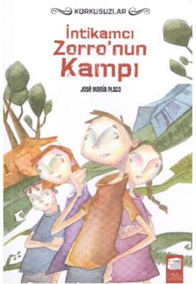 İntikamcı Zorro'nun Kampı -  Korkusuzlar