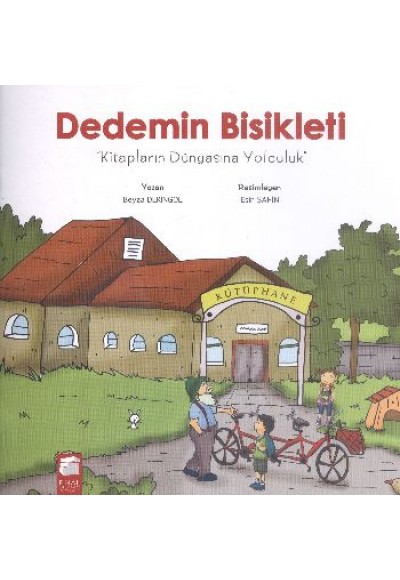 Dedemin Bisikleti Kitapların Dünyasına Yolculuk