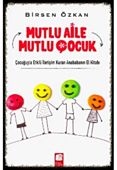 Mutlu Aile Mutlu Çocuk