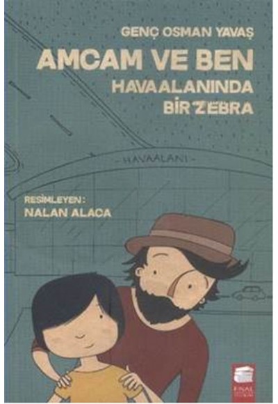 Amcam ve Ben 1 - Havaalanında Bir Zebra (Ciltli)