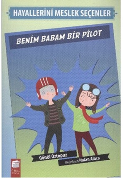 Benim Babam Bir Pilot - Hayallerini Meslek Seçenler